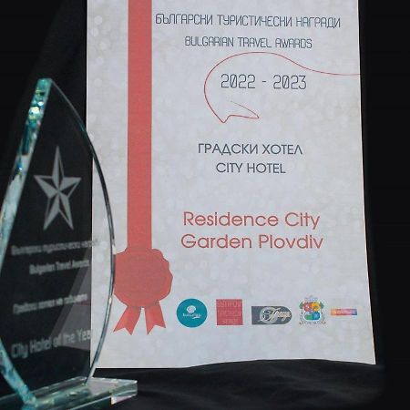 Residence City Garden - Certificate Of Excellence Top 10 Best Five-Stars City Hotels For 2024 Awarded By Htif Пловдив Экстерьер фото
